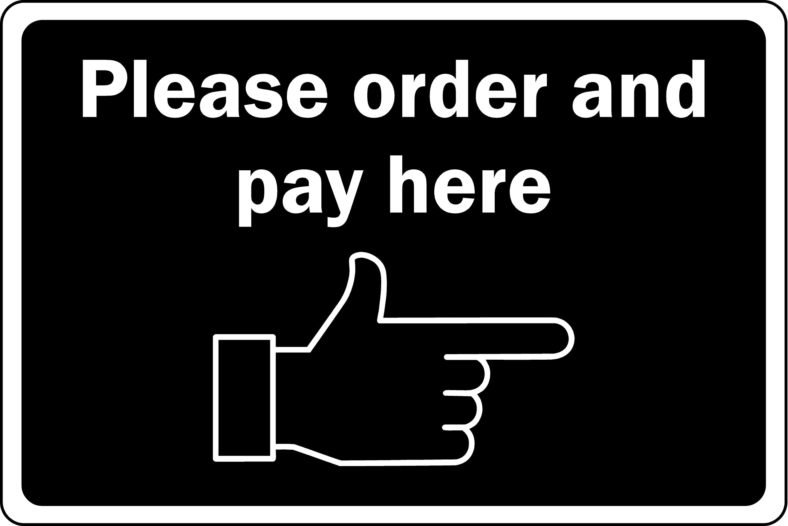 Please order and pay here sign - Self adhesive sticker (400mm x 300mm)