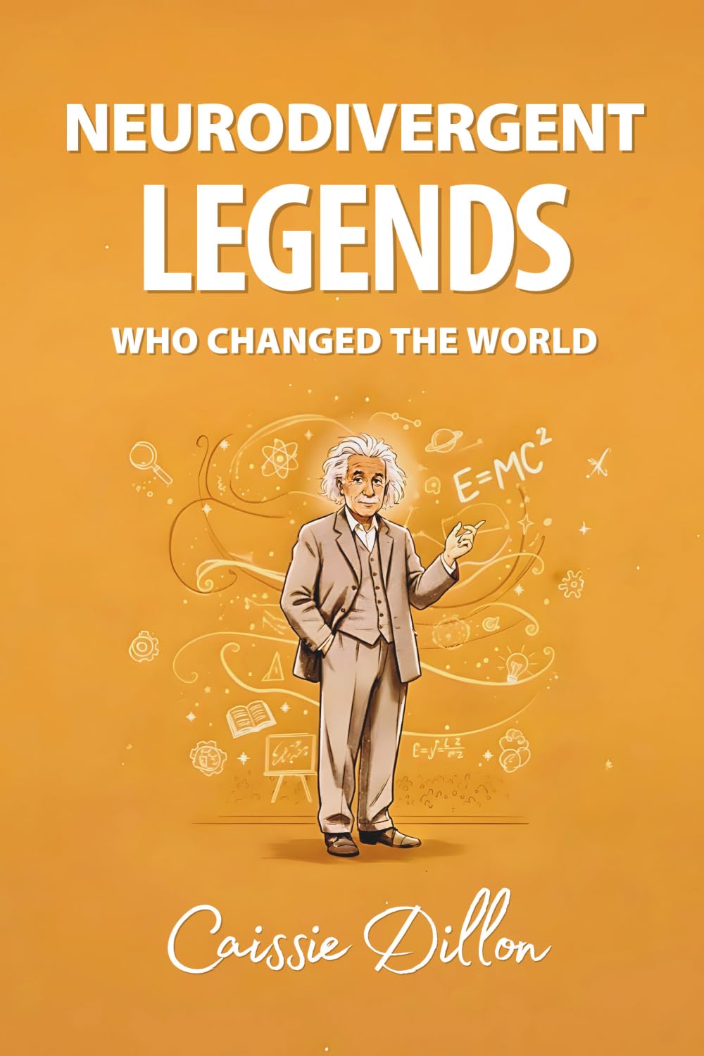Neurodivergent Legends Who Changed the World