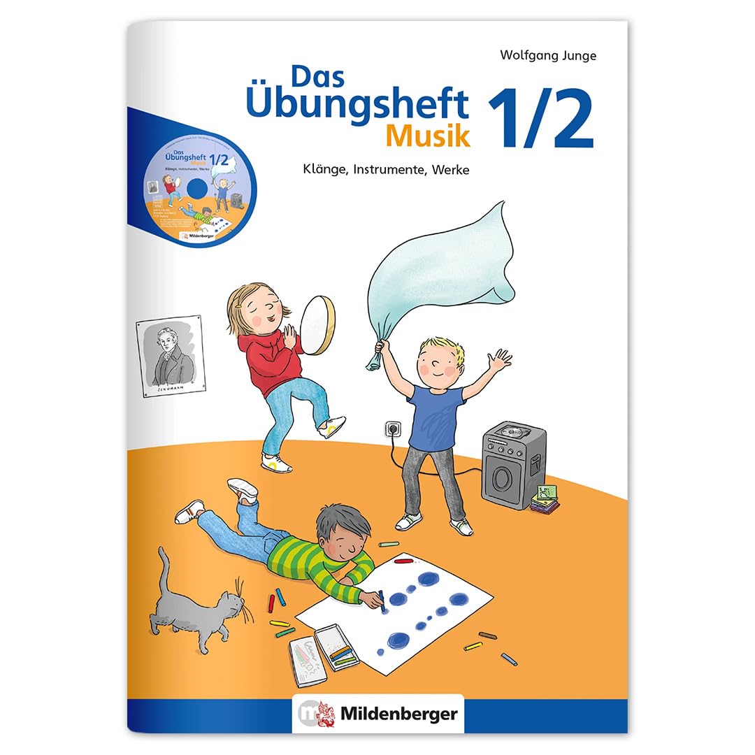 Das Übungsheft Musik 1/2: Klänge, Instrumente, Werke