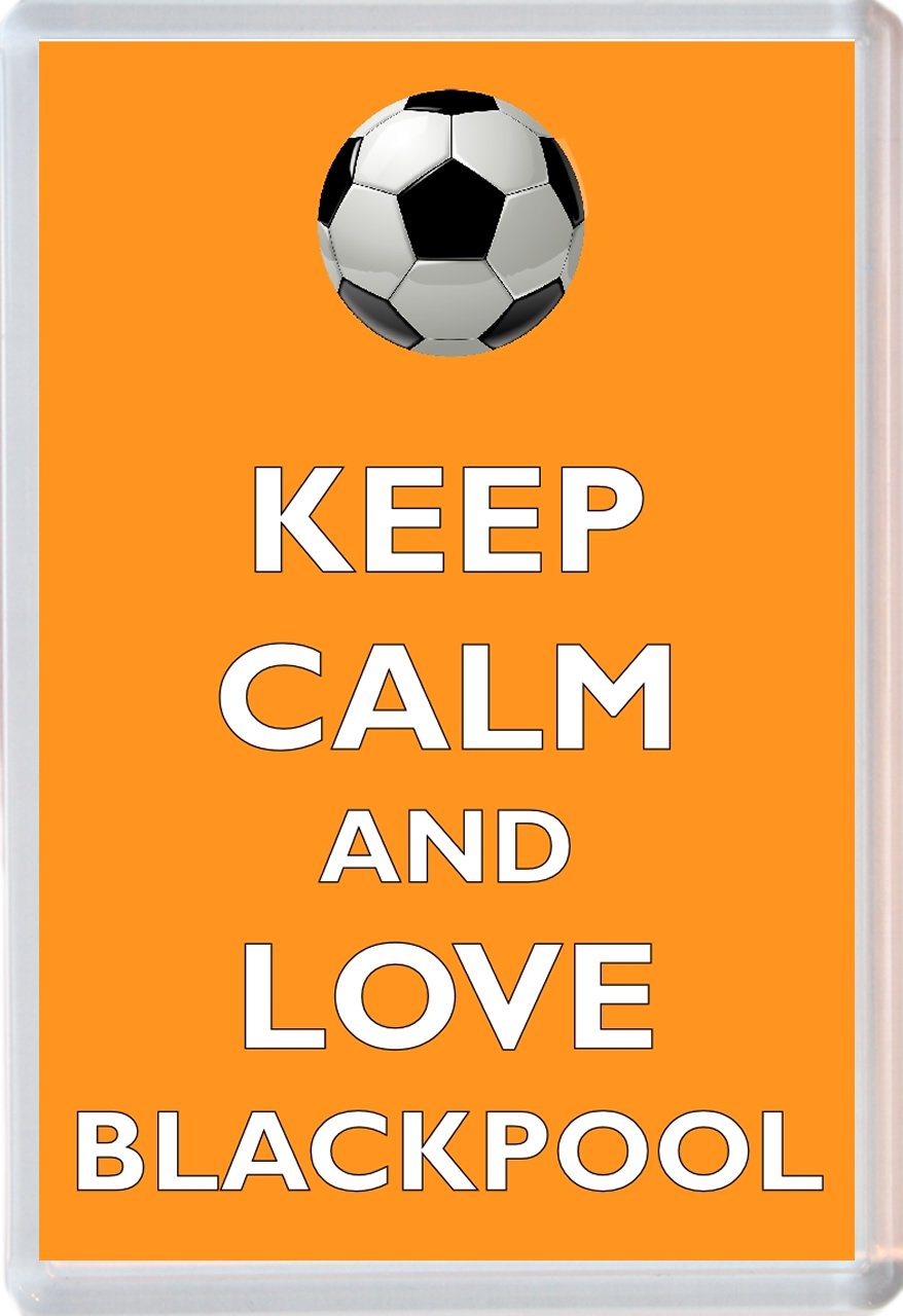 Keep Calm and Love Blackpool - Novelty Jumbo Fridge Magnet Football/FC themed