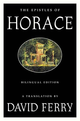 The Epistles of Horace: Bilingual Edition