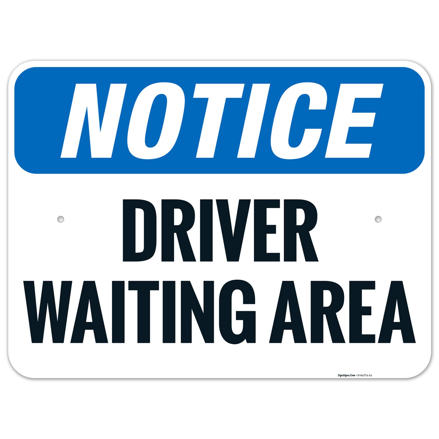 OSHA Driver Waiting Area Sign, 18x24 Inches, Rust Free .063 Aluminum, Fade Resistant, Made in USA