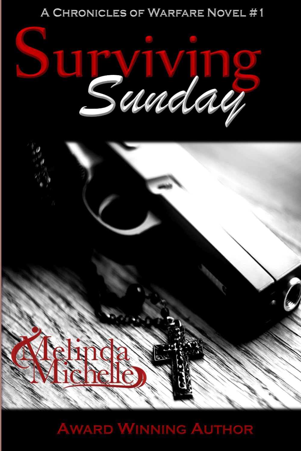 Surviving Sunday: Volume 1 (The Chronicles of Warfare)