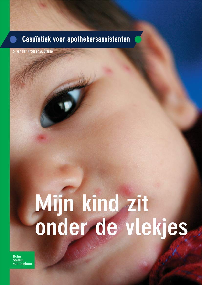 Mijn kind zit onder de vlekjes: Casuïstiek voor apothekersassistenten
