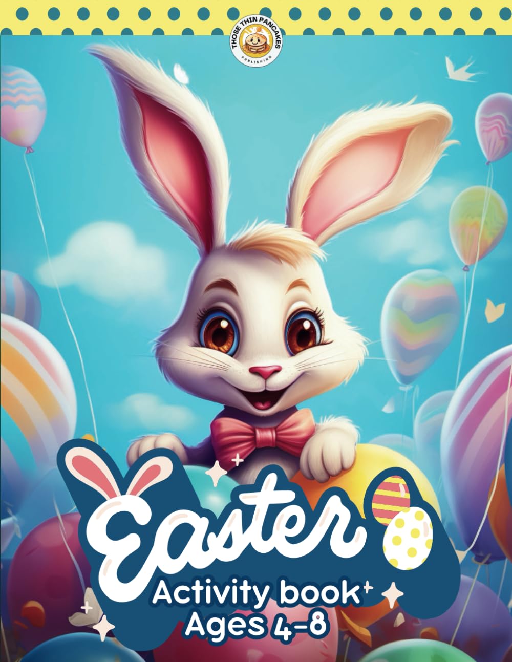 Easter Activity Book for Kids Ages 4-8: Over 100 Pages of Word Searches, Crossword Puzzles, Spot the Difference, Connect the Dots, Mazes and Scissor Skills