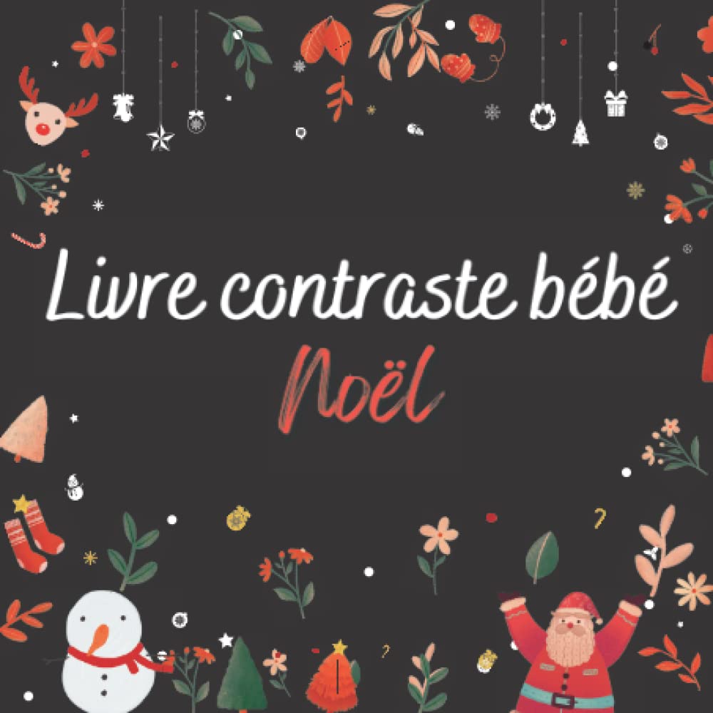 Livre contraste bébé noel: imagier noir et blanc pour bébé 3 mois Montessori