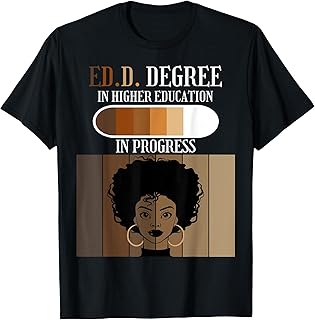 EdD In Progress Doctoral Candidate Higher Education Afro T-Shirt