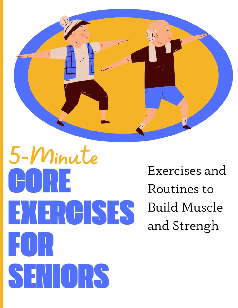 5-Minute Core Exercises for Seniors: Simple Routines to Improve Balance and Strength