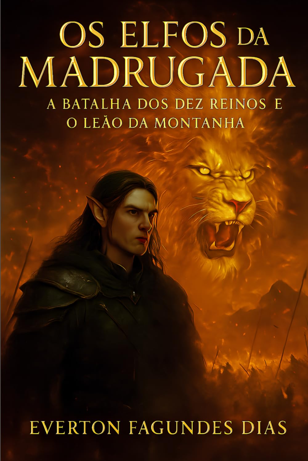 OS ELFOS da MADRUGADA: a batalha dos dez reinos e o leão da montanha