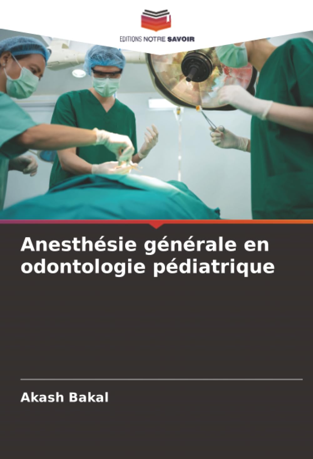 Anesthésie générale en odontologie pédiatrique
