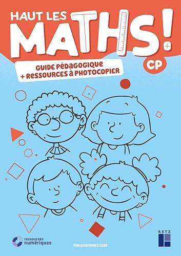 Haut les maths ! CP - Guide pédagogique + ressources à photocopier