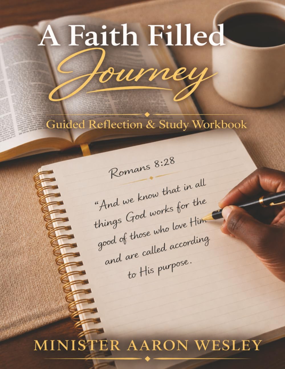A Faith Filled Journey: Guided Reflection & Study Workbook