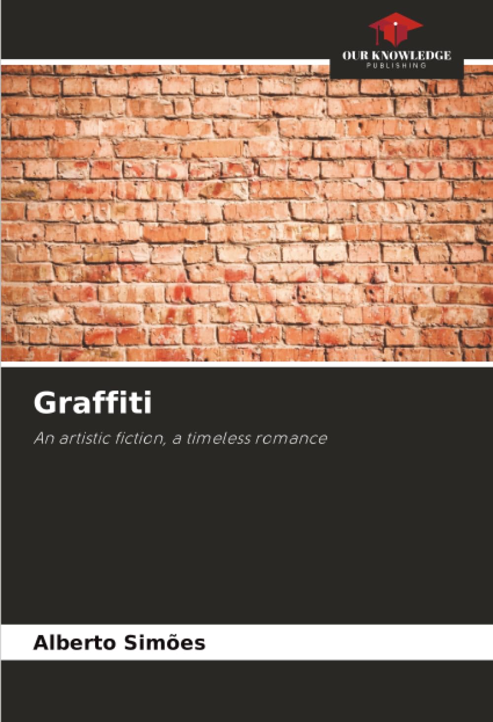 Graffiti: An artistic fiction, a timeless romance