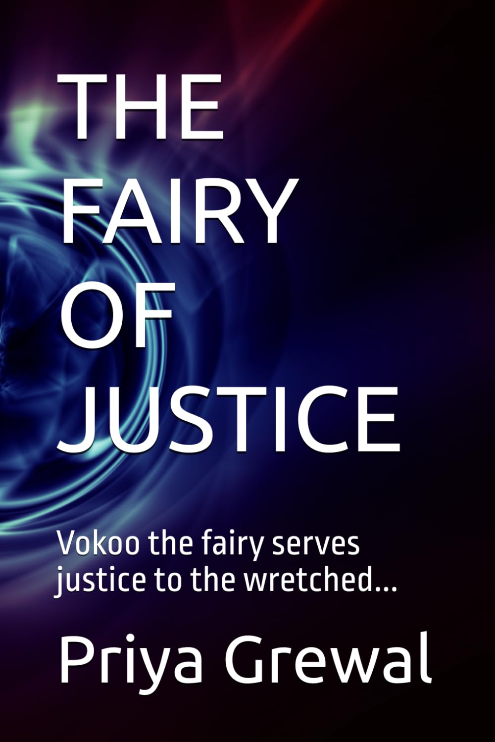 THE FAIRY OF JUSTICE: Vokoo the fairy serves justice to the wretched...