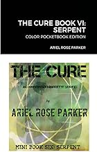 THE CURE BOOK VI: SERPENT: COLOR POCKETBOOK EDITION
