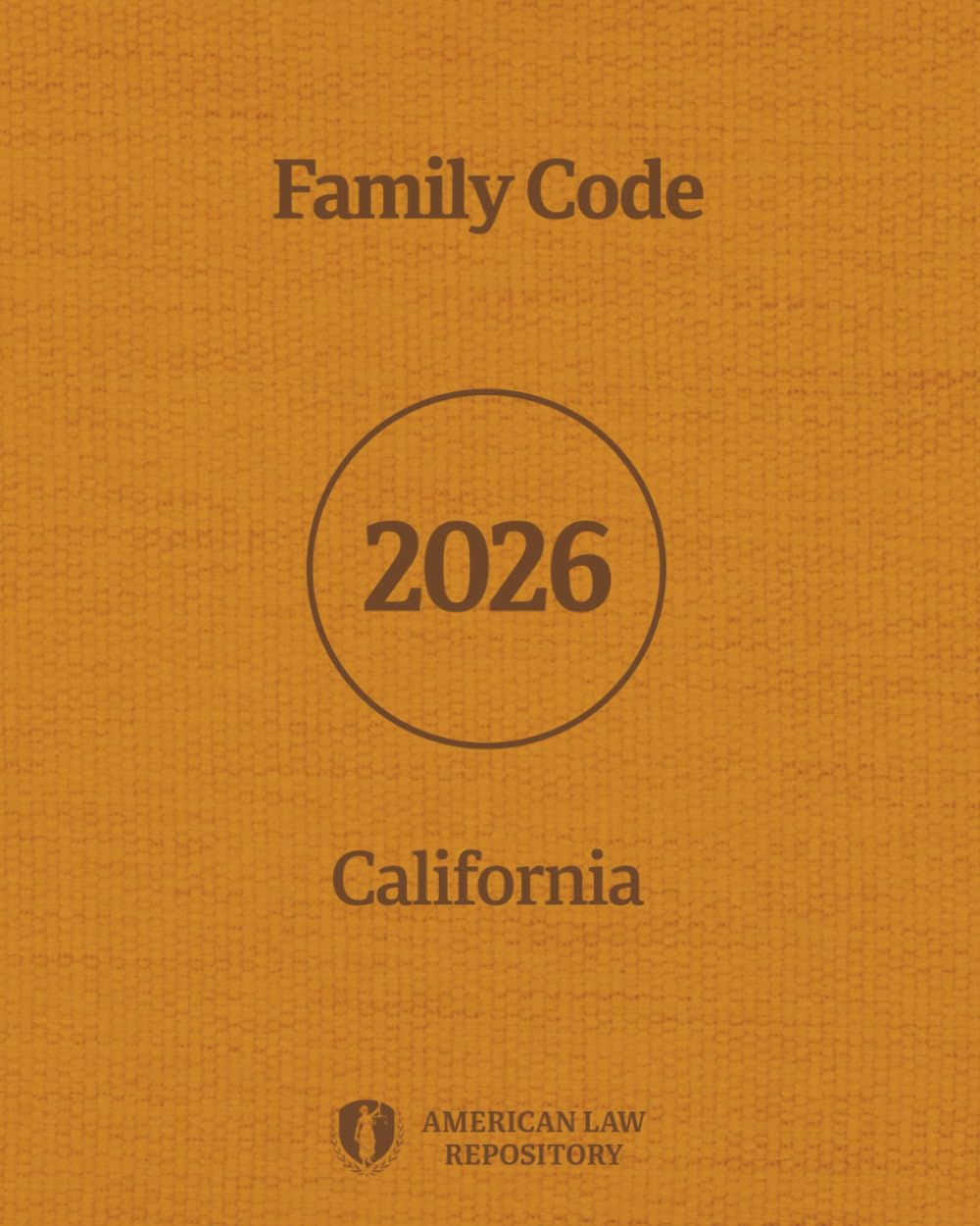 Family Code of California 2026      Paperback – March 6, 2026