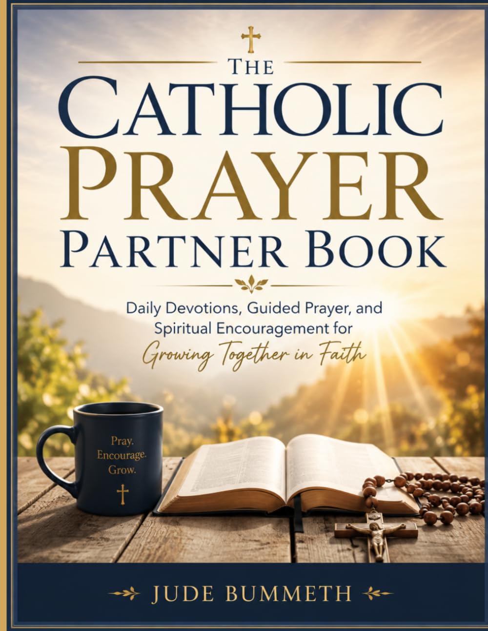 The Catholic Prayer Partner Book: Daily Devotions, Guided Prayer, and Spiritual Encouragement for Growing Together in Faith