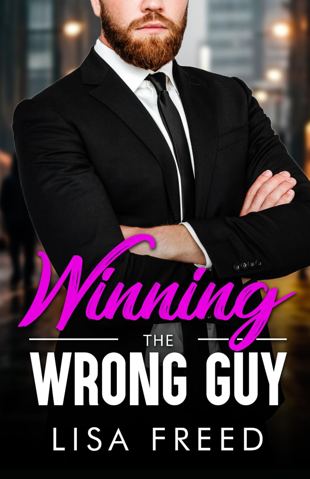 Winning the Wrong Guy: Age Gap, Curvy Girl, He Falls First, Steamy Instalove Romance (Wrong Guy (Love Unintended))
