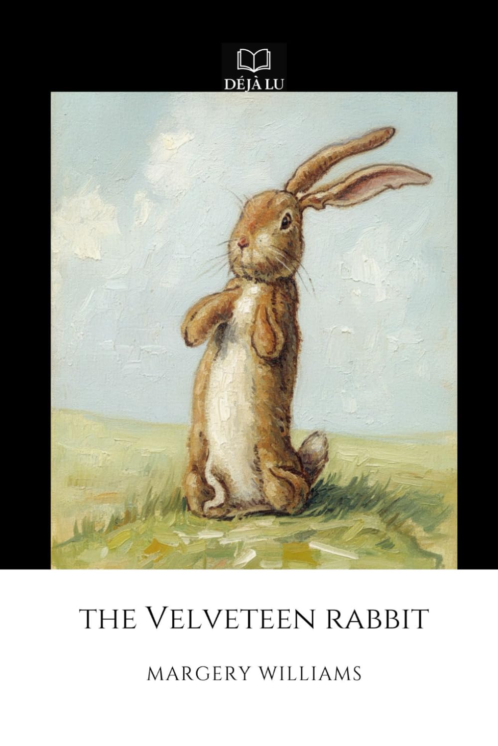 The Velveteen Rabbit (Annotated): Homeschool Novel Study Edition with Study Guide