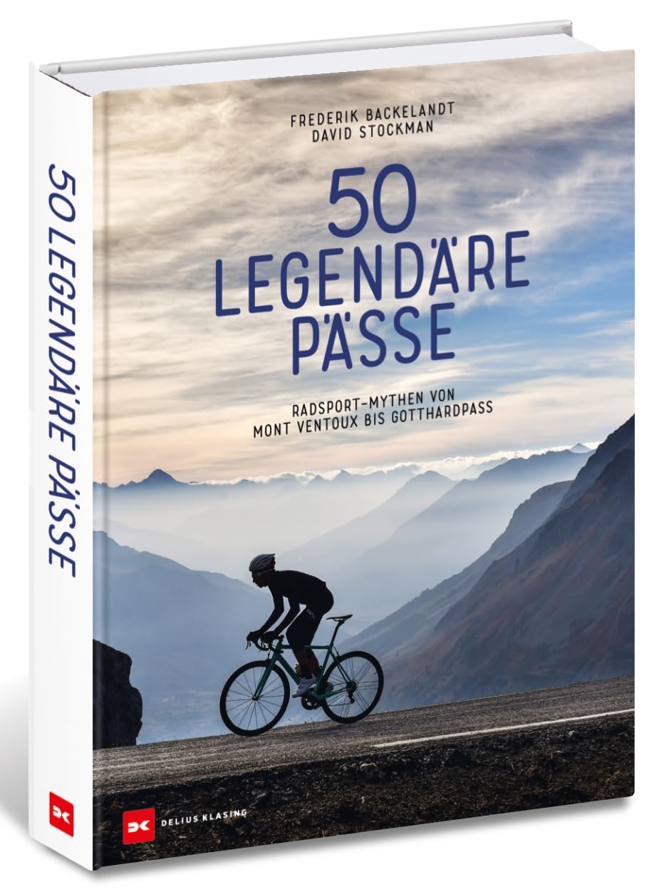 50 legendäre Pässe: Radsport-Mythen von Mont Ventoux bis Gotthardpass