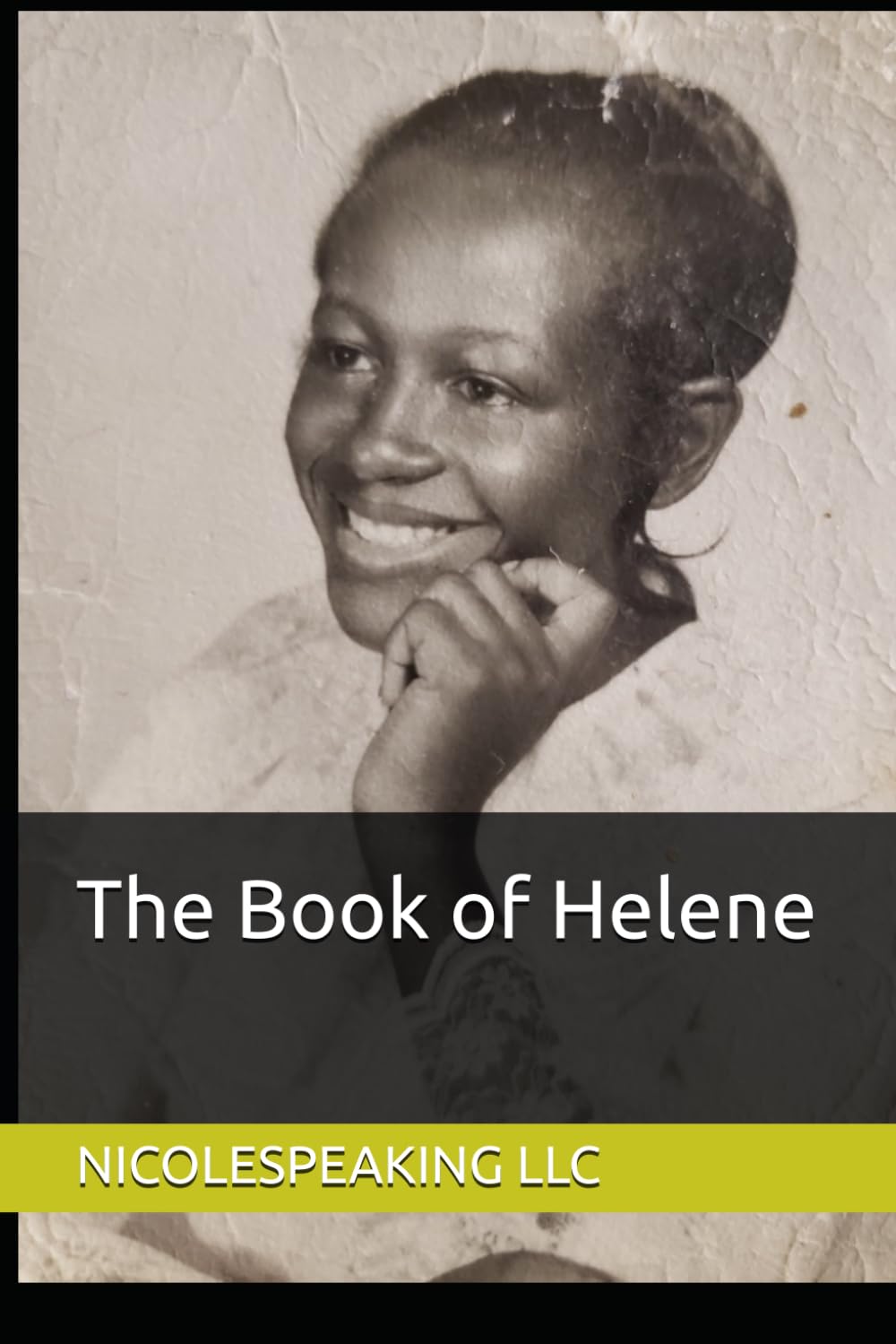 The Book of Helene: Life on Life's Terms
