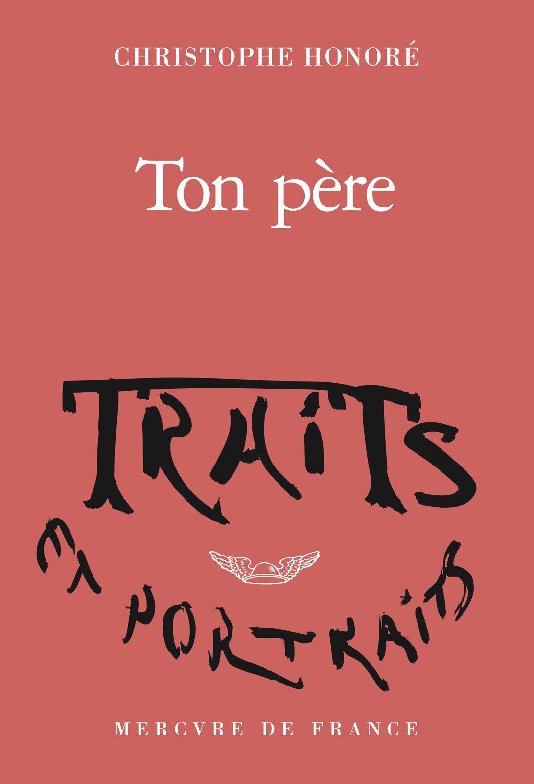 Ton père (Traits et Portraits)