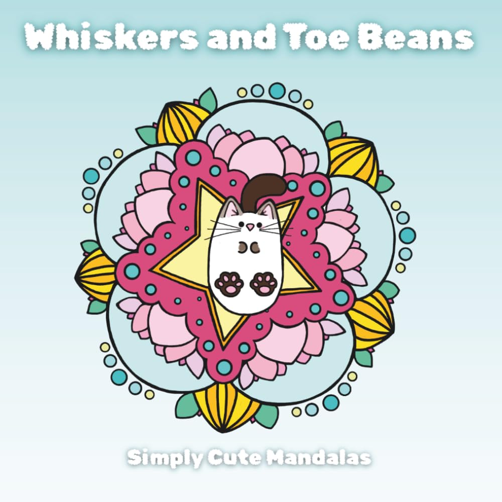 Simply Cute Mandalas: Whiskers and Toe Beans