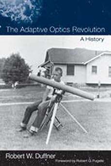 The Adaptive Optics Revolution: A History book cover