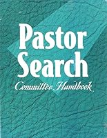 Pastor Search Committee Handbook 0633028916 Book Cover