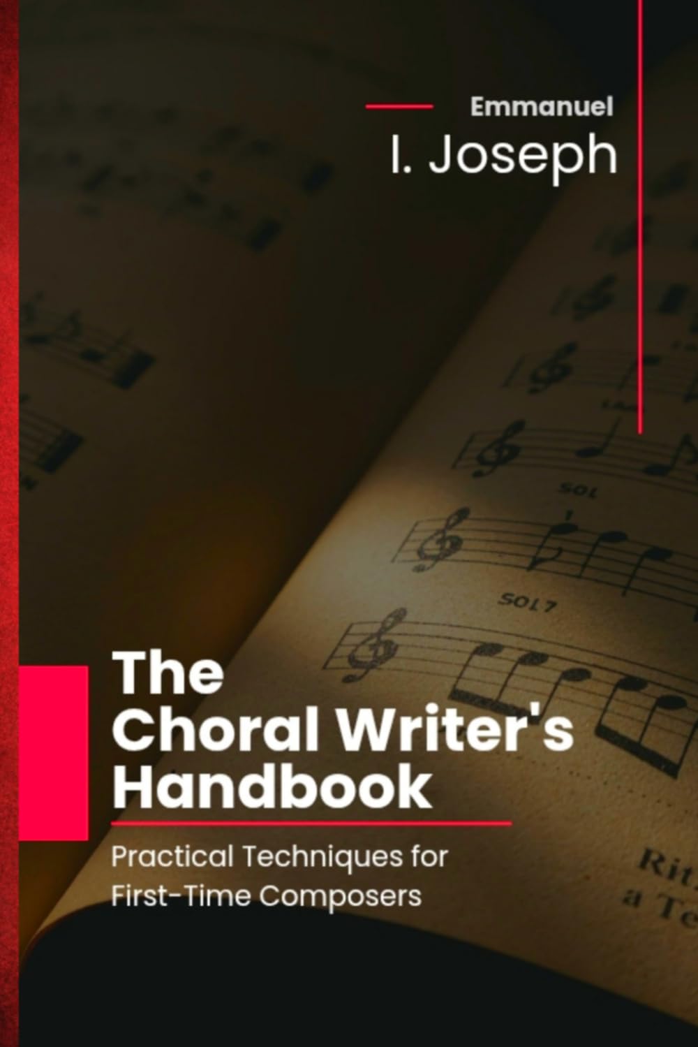 The Choral Writer’s Handbook: Practical Techniques for First-Time Composers