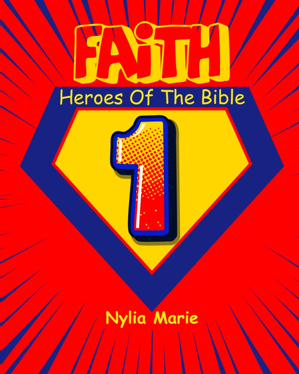 FAITH: Heroes of the Bible