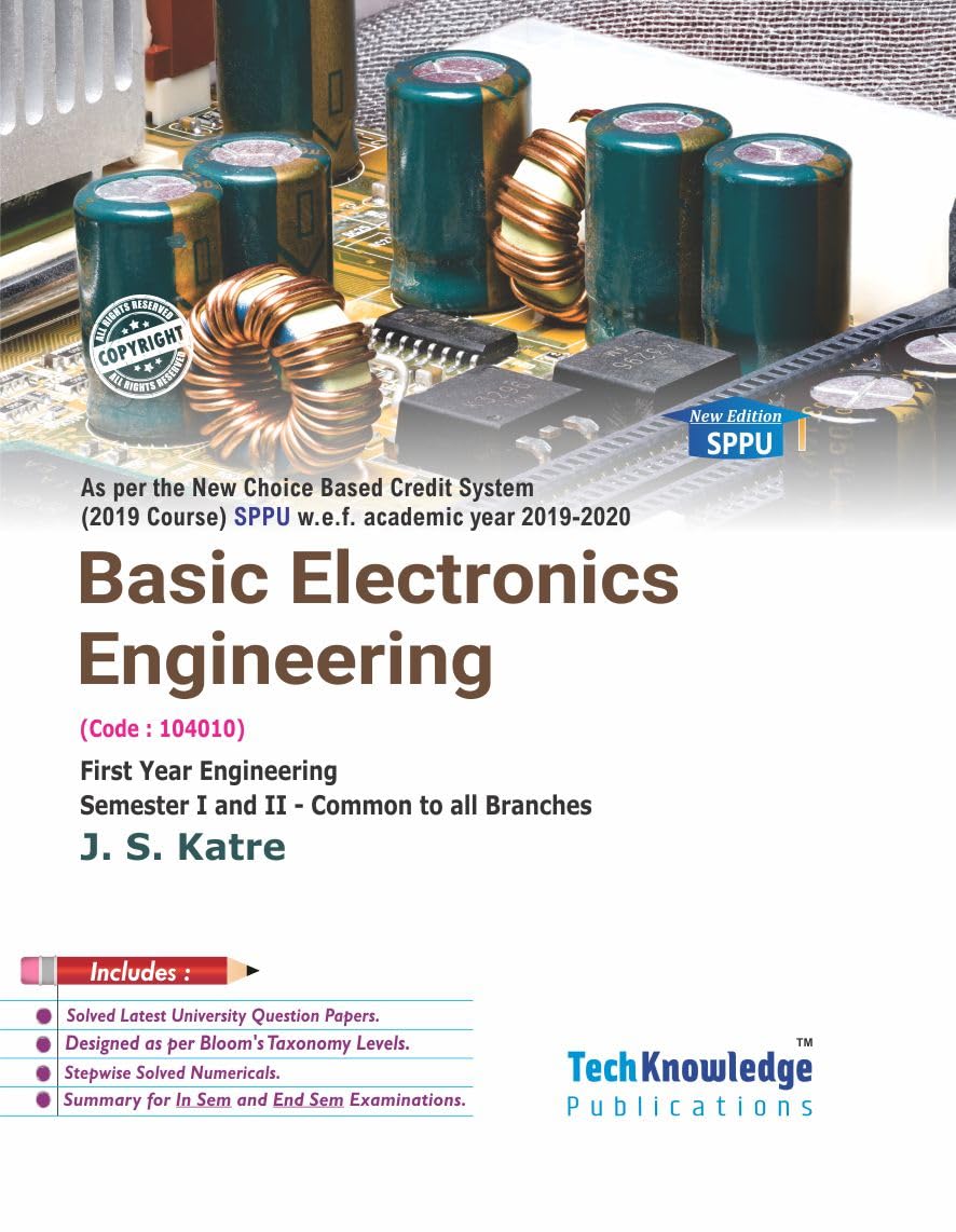 Basic Electronics Engineering For SPPU B.E. First Year Engineering Common To All Branches Sem 1 & 2 Paperback