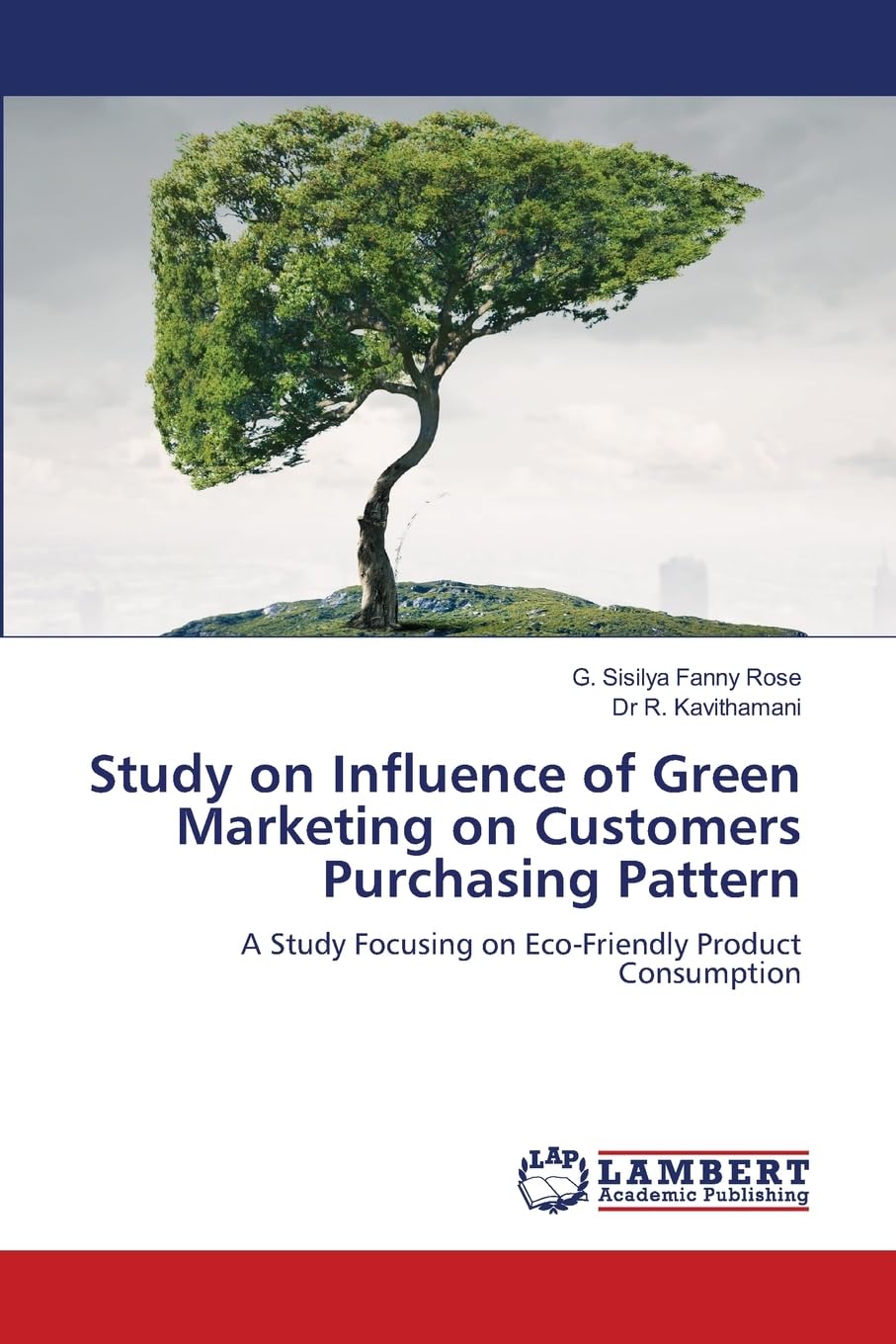 Study on Influence of Green Marketing on Customers Purchasing Pattern: A Study Focusing on Eco-Friendly Product Consumption