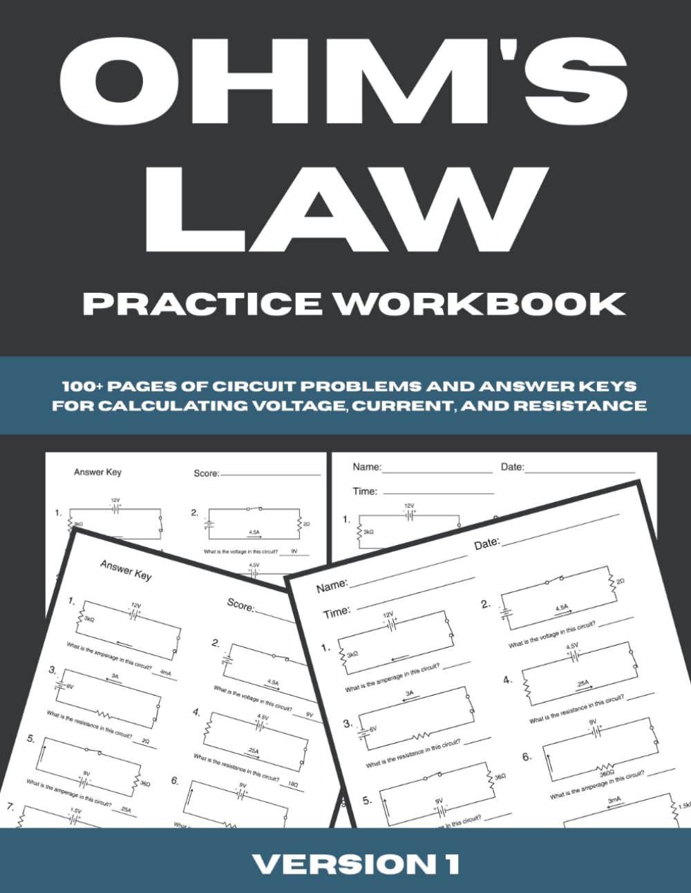 Ohm's Law Practice Workbook: 100+ Pages of Circuit Problems and Answer Keys for Calculating Voltage, Current, and Resistance