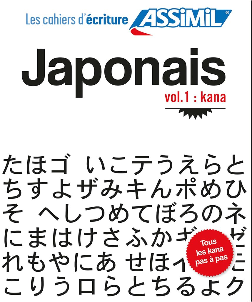 Japonais : Volume 1 : kana