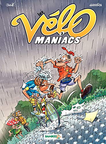 Télécharger Les Vélomaniacs: tome 3 Francais PDF