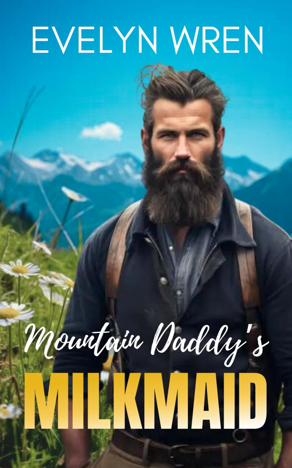 Mountain Daddy’s Milkmaid: A Taboo Adult Nursing Romance - Curious Virgin Hucow Tale
