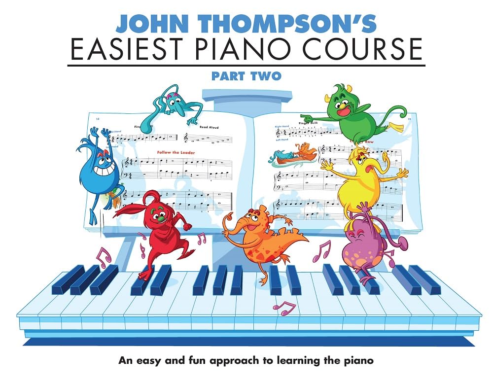 Easiest Piano Course - Part Two | Beginner Sheet Music for Students and Teachers | Illustrated Learning Book with Exercises and Drills | Step-by-Step Piano Method for Home or Classroom Use Paperback – Unabridged, 1 Jan. 2019