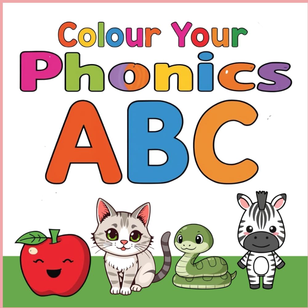 Colour Your Phonics: abc phonics colouring book