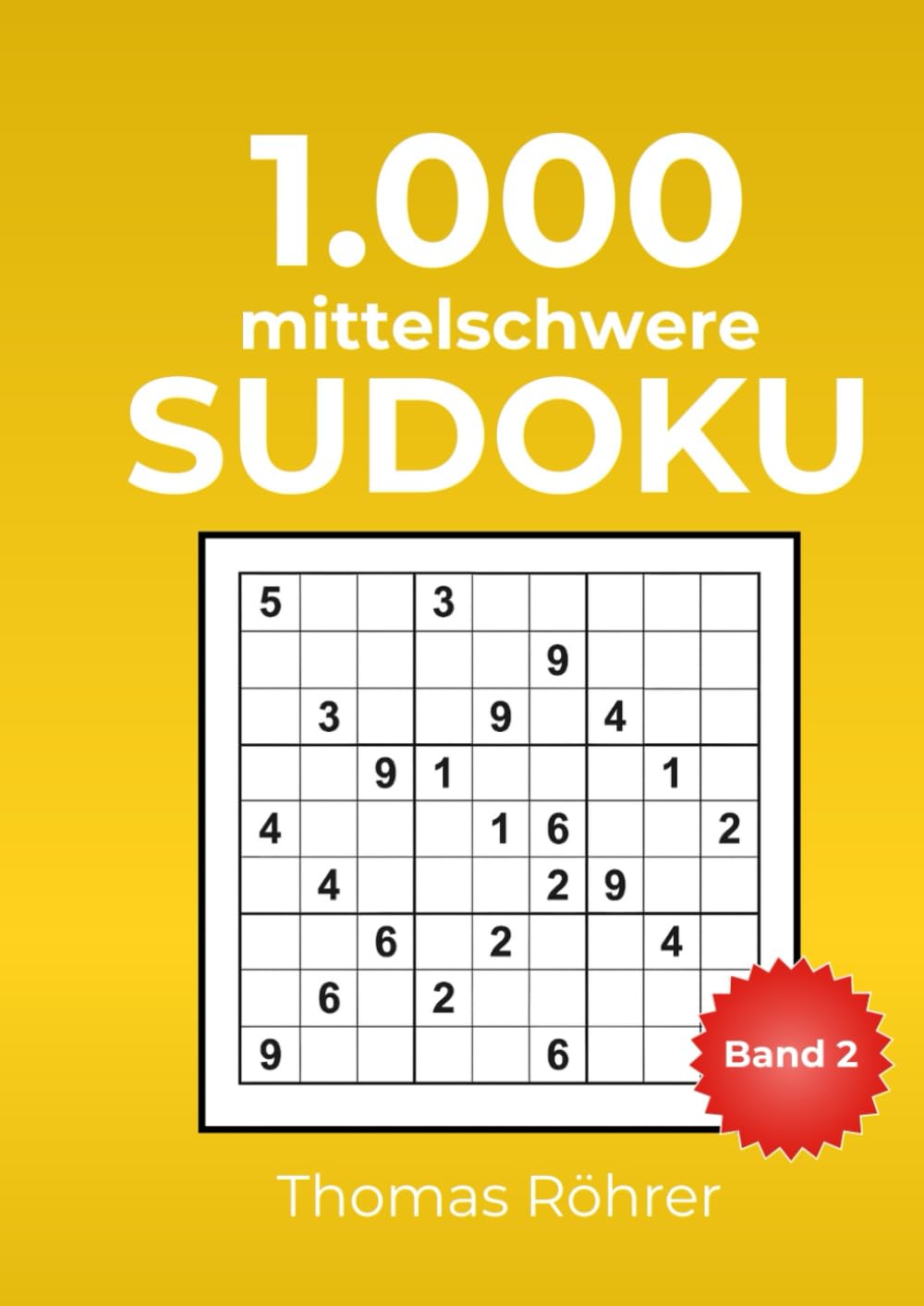 Sudoku mit Herz & Hirn – 1000er - DIN A4: Das große Rätselbuch für Erwachsene mit Lösungen - Gehirntraining & Entspannung - Band 2