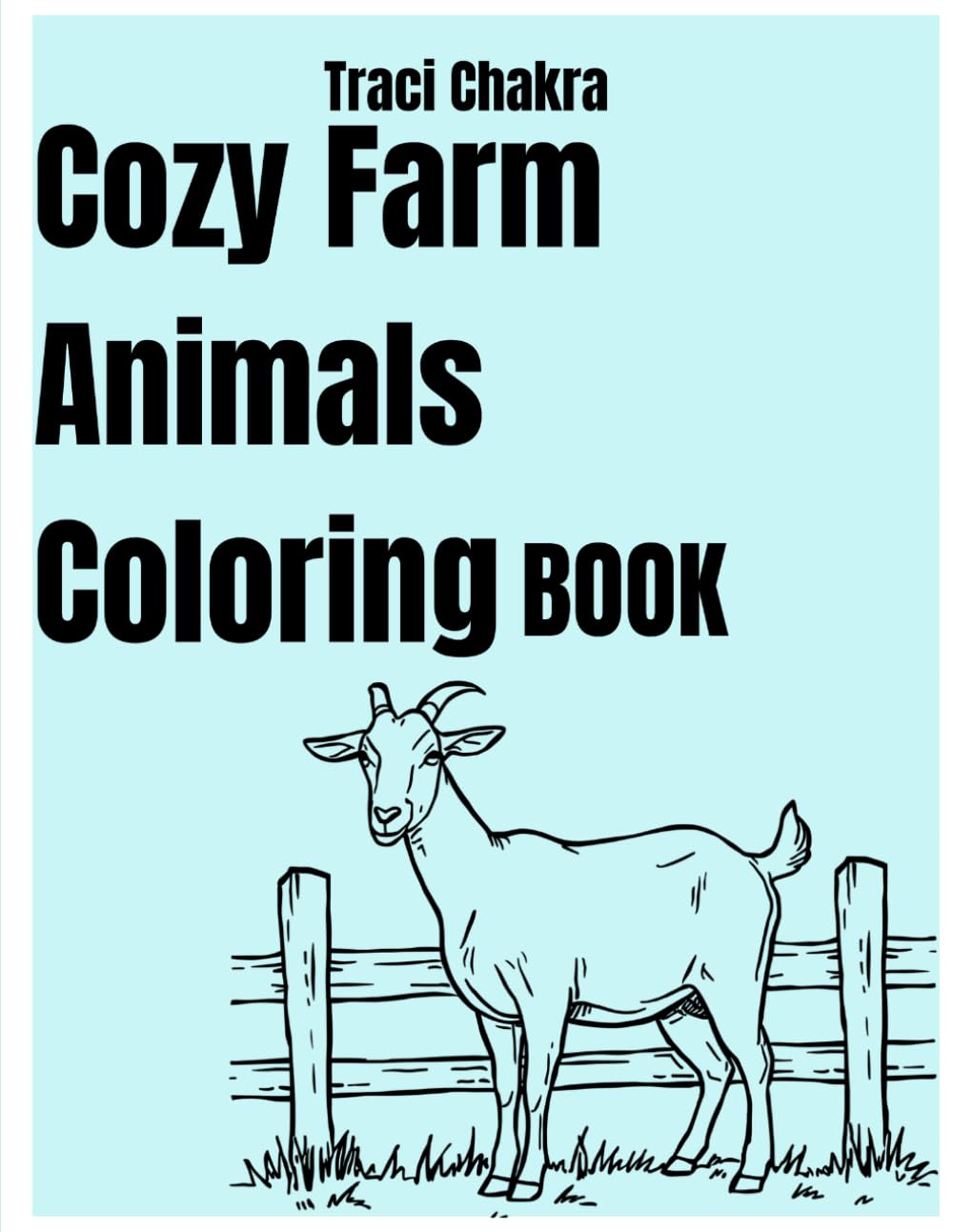 Cozy Farm Animals Coloring Book: Fun, Easy, and Adorable Farm Animal Pages for Kids Ages 4-8
