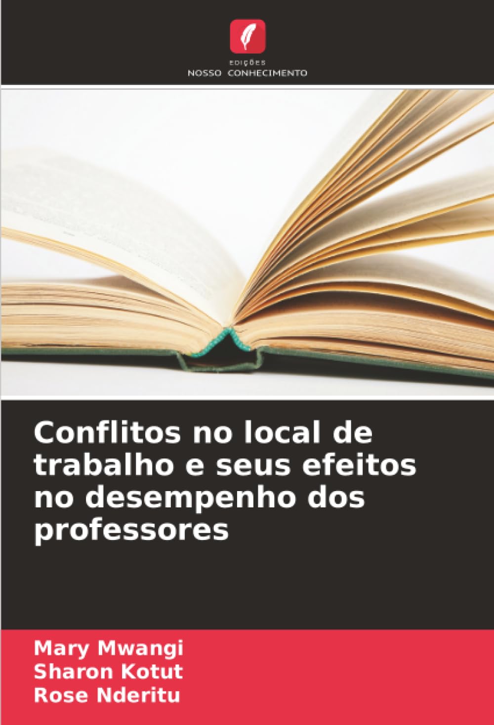 Conflitos no local de trabalho e seus efeitos no desempenho dos professores