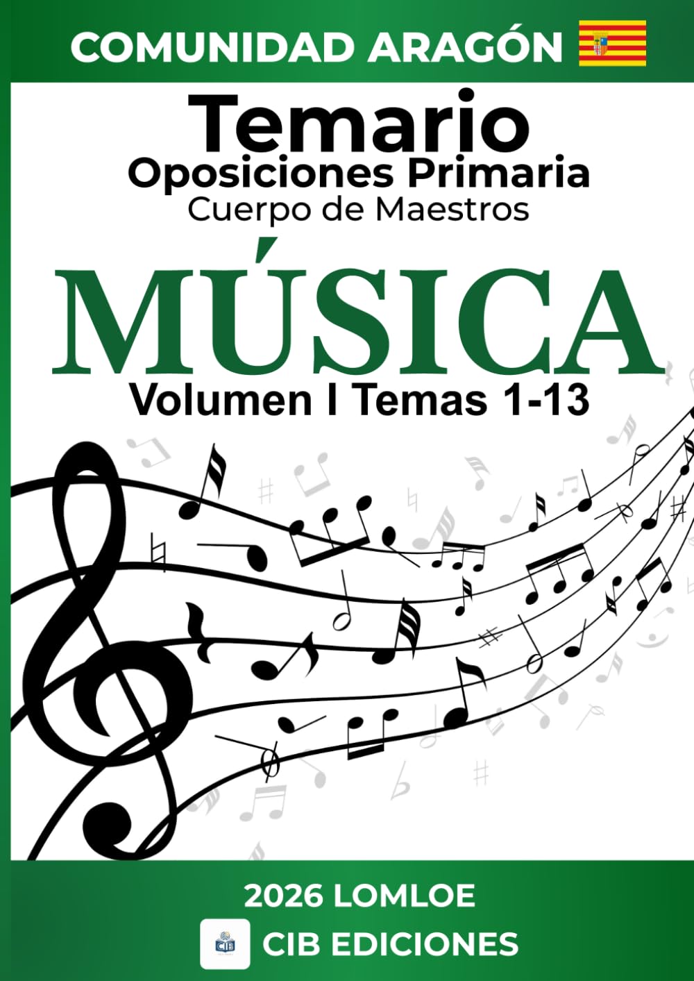 Temario oposiciones Primaria MÚSICA Vol. 1: Cuerpo de Maestros 2026 ARAGÓN (Temario MÚSICA oposiciones de Primaria)