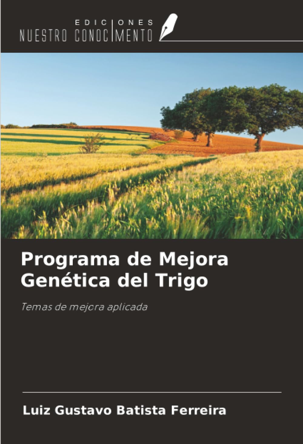 Programa de Mejora Genética del Trigo: Temas de mejora aplicada