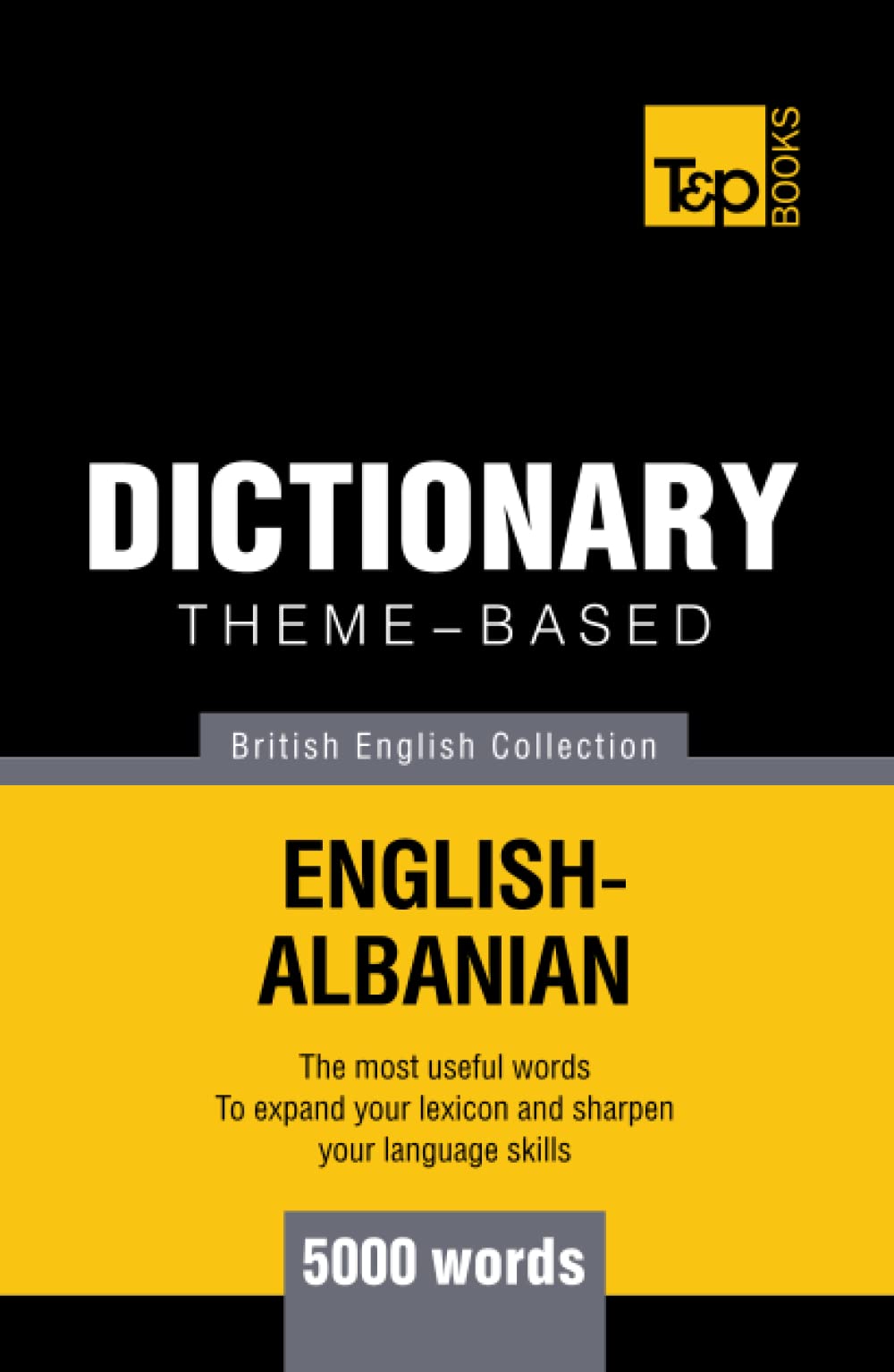 Theme-based dictionary British English-Albanian - 5000 words (British English Collection)