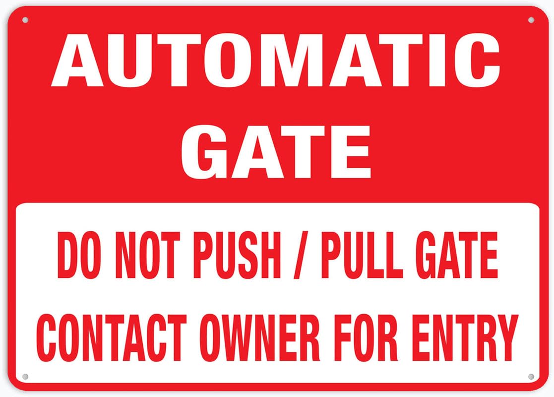 Do Not Push Pull Gate Contact Owner For Entry Automatic Gate Sign Outdoor Metal Sign - 12 X 8 Metal Signs For Business
