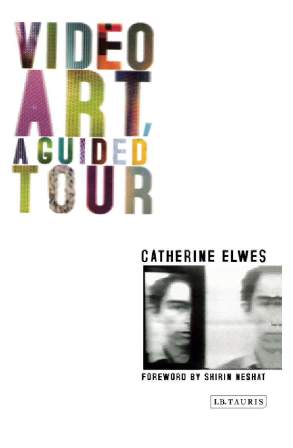 Video Art, a Guided Tour: A Guided Tour