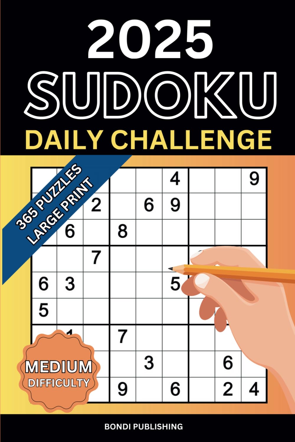 Sudoku Daily Challenge 2025 - Medium: 365 Medium Sudoku A Day Puzzles To Complete