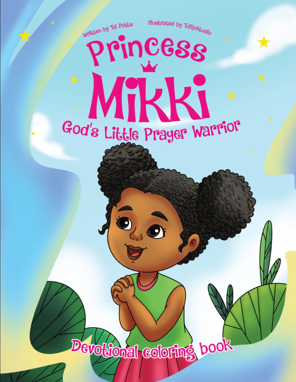 Princess Mikki God's Little Prayer Warrior: Devotional Coloring Book