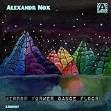 Mirror Former Dance Floor (Original Mix)